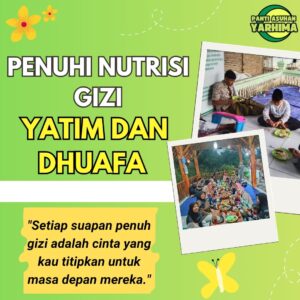 Penuhi Nutrisi Gizi Yatim Dhuafa